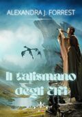 img Alexandra J. Forrest - Il talismano degli Elfi: (Collana Literary Romance) (2021)