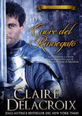 Claire Delacroix - Spose per amore Vol. 1. Il cuore del rinnegato (2021)