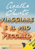 Agatha Christie - Viaggiare è il mio peccato (2021) (mp3 - 128 kbps)