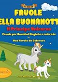 img Artin Action - Favole della Buonanotte "Il Principe Unicorno": 3 Libri in Uno, Favole Per Bambi