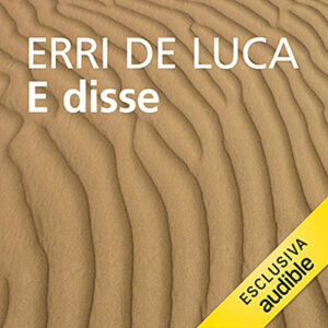 Erri De Luca – E disse (2021) (mp3 – 128 kbps)