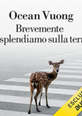 img Ocean Vuong - Brevemente risplendiamo sulla terra (2021) (mp3 - 128 kbps)