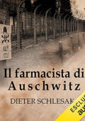 img Dieter Schlesak - Il farmacista di Auschwitz (2021) (mp3 - 128 kbps)