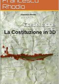 img Francesco Rhodio - Costituzione in 3D (2021)