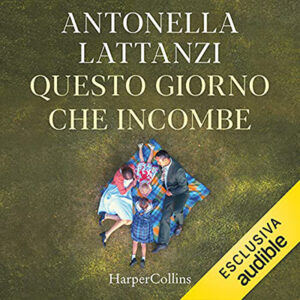 Antonella Lattanzi – Questo giorno che incombe (2021) (mp3 – 128 kbps)
