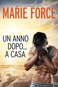 Marie Force – Five years Gone Vol. 2. Un anno dopo… A casa (2021)