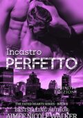 Aimee Nicole Walker - Fated Hearts Vol. 4. Incastro perfetto (2021)