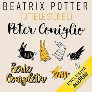 Beatrix Potter – Tutte le storie di Peter Coniglio (2021) (mp3 – 128 kbps)