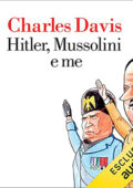 img Charles Davis - Hitler, Mussolini e me (2021) (mp3 - 128 kbps)