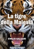 Emilio Salgari - La Tigre della Malesia  (2014)