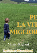 img Mario Rigoni - Per una vita migliore (2021) (mp3 - 128 kbps)