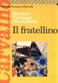 img Manuel Vázquez Montalbán - Il Fratellino (1999)
