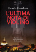 Natasha Korsakova - L'ultima nota di violino (2021)