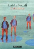 Letizia Pezzali - L'età lirica (2012)