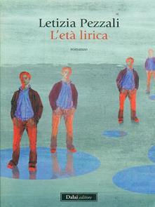Letizia Pezzali – L’età lirica (2012)