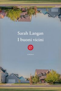 Sarah Langan – I buoni vicini (2021)