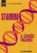 Niccolò Zancan - Stamina. Il grande inganno (2014)