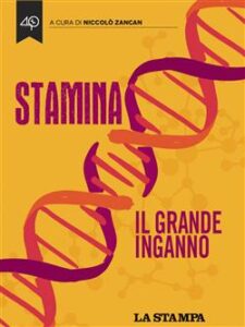 Niccolò Zancan – Stamina. Il grande inganno (2014)
