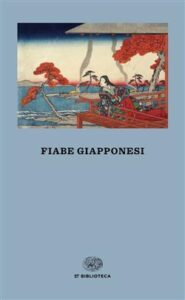 AA. VV.  Maria Teresa Orsi – Fiabe giapponesi (2021)
