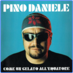 img Pino Daniele - Come un gelato all