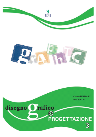 T. Peraglie, R. Soccio – Disegno grafico e progettazione Volume 3 (2006)