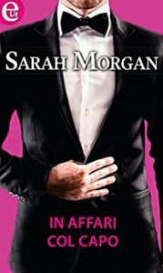 Sarah Morgan – In affari col capo (2015)