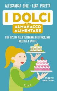Alessandra Gigli, Luca Piretta – I dolci dell’almanacco alimentare (2021)