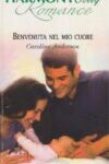 Caroline Anderson - Benvenuta nel mio cuore (2001)