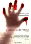 img Robert Wilson - Il Silenzio delle Vittime (2008)