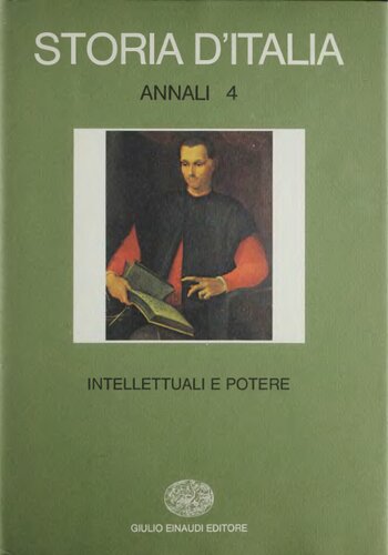 Corrado Vivanti (editor), Ruggiero Romano (editor) – Storia d’Italia. Annali #4: Intellettuali e Potere (1981)