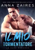 img Anna Zaires - Il mio tormentatore (2017)
