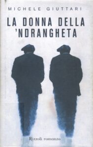 Michele Giuttari – La Donna della ‘Ndrangheta (2009)