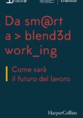 img Osservatorio Smart Working Politecnico di Milano - Da smart a blended working (2021)
