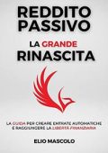 img Elio Mascolo - Reddito Passivo: La grande Rinascita (2021)