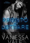 Vanessa Vale - Più Di Un Cowboy Vol. 1. Pronto a lottare (2021)