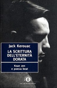 Jack Kerouac – La scrittura dell’eternità dorata (2010)