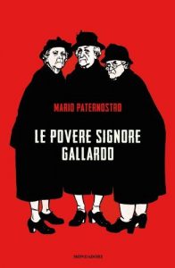 Mario Paternostro – Le povere signore Gallardo (2013)