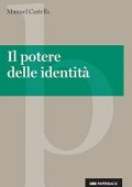 Manuel Castells - Il potere delle identità (2014)