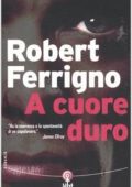 Robert Ferrigno - A cuore duro