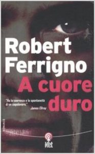 Robert Ferrigno – A cuore duro