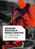 Massimo Bocchiola, Marco Sartori - La congiura di Catilina (2021)