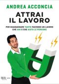img Andrea Acconcia - Attrai il lavoro (2021)