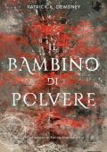 Patrick K. Dewdney - Il bambino di polvere (2021)