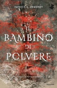 Patrick K. Dewdney – Il bambino di polvere (2021)