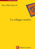 Marco Walter Battacchi - Lo sviluppo emotivo (2014)