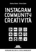 Andrea Antoni, Orazio Spoto - Instagram: community e creatività (2021)