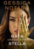 Gessica Notaro - Nata sotto una buona stella (2021)