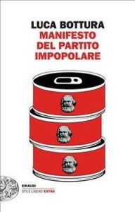 Luca Bottura – Manifesto del Partito Impopolare (2021)