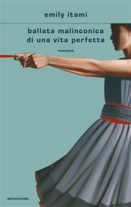 Emily Itami – Ballata malinconica di una vita perfetta (2021)