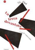 T.S. Eliot - La terra devastata (2021)